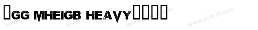 7GG MHeiGB Heavy字体转换